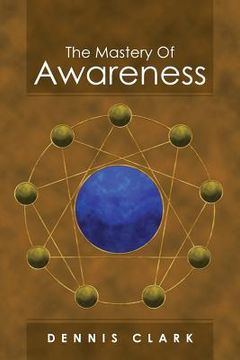 portada The Mastery of Awareness (en Inglés)