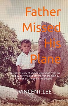 portada Father Missed His Plane: A Memoir