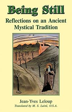 portada Being Still: Reflections on a Forgotten Mystical Tradition (en Inglés)