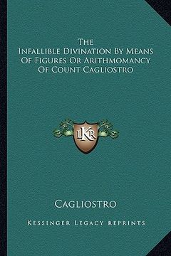 portada the infallible divination by means of figures or arithmomancy of count cagliostro (en Inglés)