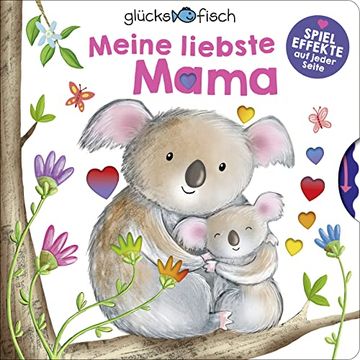 portada Glücksfisch: Meine Liebste Mama: Kuschelreime mit Niedlichen Spieleffekten - Geschenk zur Geburt und zum Muttertag (en Alemán)