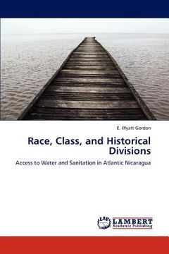 portada race, class, and historical divisions (en Inglés)