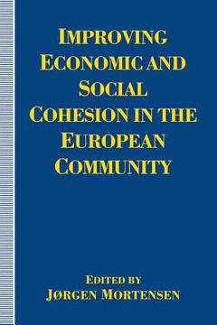 portada Improving Economic and Social Cohesion in the European Community (en Inglés)