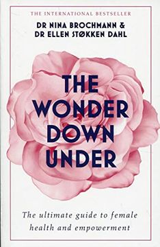 portada The Wonder Down Under: The Ultimate Guide to Female Health and Empowerment (en Inglés)