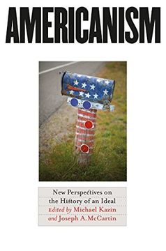 portada Americanism: New Perspectives on the History of an Ideal (en Inglés)