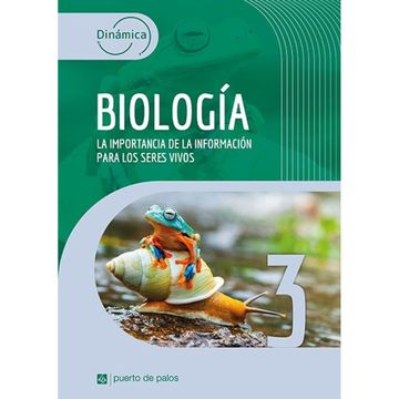 portada Dinamica Biologia 3 la Importancia de la Informacion Para los Seres Vivos Puerto de Palos