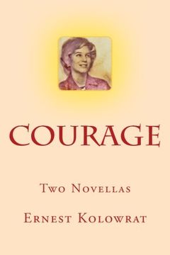 portada Courage: Two Novellas