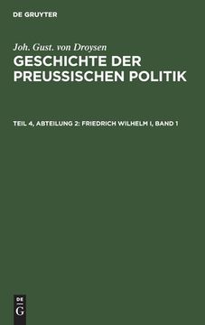 portada Friedrich Wilhelm i, Band 1 (German Edition) [Hardcover ] (in German)