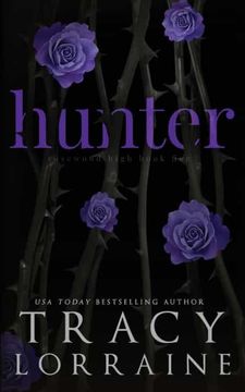 portada Hunter: A Dark High School Bully Romance (Rosewood High: Special Edition) (en Inglés)
