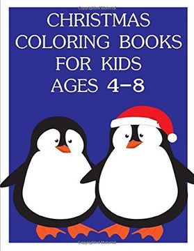 portada Christmas Coloring Books for Kids Ages 4-8: Coloring Pages for Children Ages 2-5 From Funny and Variety Amazing Image. (Colrful Animals) (in English)