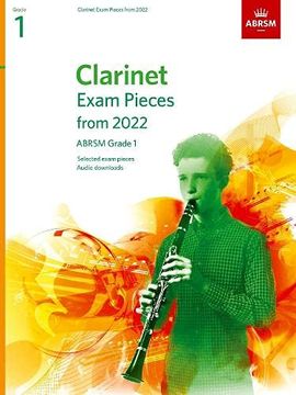 portada Clarinet Exam Pieces From 2022, Abrsm Grade 1: Selected From the Syllabus From 2022. Score & Part, Audio Downloads (Abrsm Exam Pieces) (en Inglés)