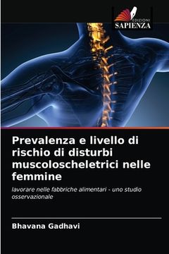 portada Prevalenza e livello di rischio di disturbi muscoloscheletrici nelle femmine (en Italiano)