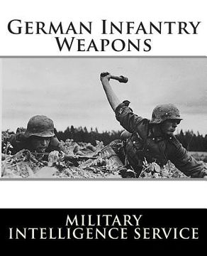 portada German Infantry Weapons (en Inglés)