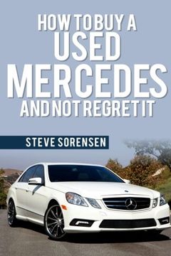 portada How to Buy a Used Mercedes and Not Regret It