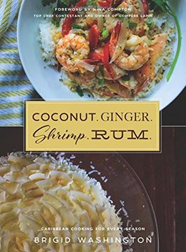 portada Coconut. Ginger. Shrimp. Rum. Caribbean Flavors for Every Season (en Inglés)