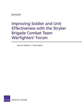 portada improving soldier and unit effectiveness with the stryker brigade combat team warfighters` forum