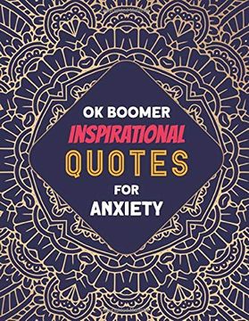 portada Ok Boomer Inspirational Quotes for Anxiety: Coloring Book for Relaxation and Stress Reduction – for men and Women, Positive Affirmations for Confidence and Relaxation (in English)