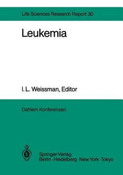 portada leukemia: report of the dahlem workshop on leukemia berlin 1983, november 13 18 (en Inglés)