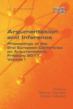 portada Argumentation and Inference I: Proceedings of the 2nd European Conference on Argumentation (en Inglés)