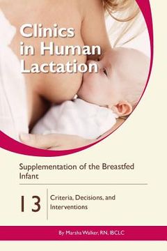 portada Supplementation of the Breastfed Infant: Criteria, Decisions, and Interventions 