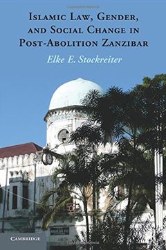 portada Islamic Law, Gender, and Social Change in Post-Abolition Zanzibar (en Inglés)