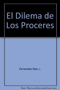 portada El Dilema de los Proceres