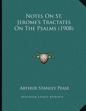 portada notes on st. jerome's tractates on the psalms (1908) (en Inglés)