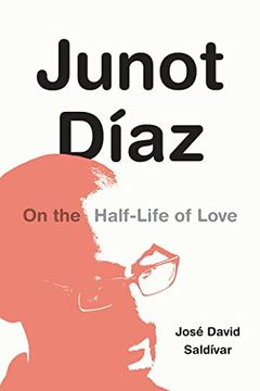 portada Junot Díaz: On the Half-Life of Love (en Inglés)