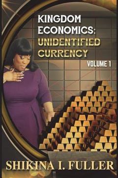portada Kingdom Economics: Unidentified Currency (en Inglés)