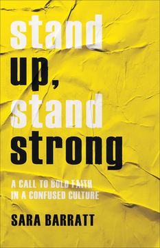 portada Stand up, Stand Strong: A Call to Bold Faith in a Confused Culture (en Inglés)