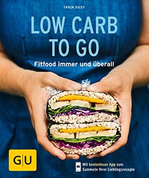 portada Low Carb to go: Fitfood Immer und Überall (gu Küchenratgeber) (en Alemán)