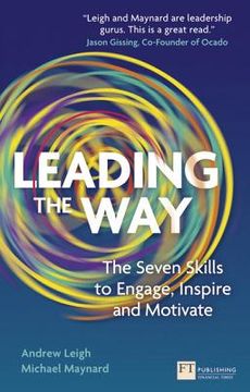 portada leading the way: the seven skills to engage, inspire and motivate (en Inglés)