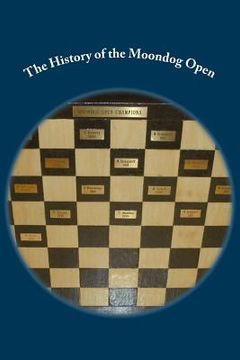 portada The History of the Moondog Open (en Inglés)