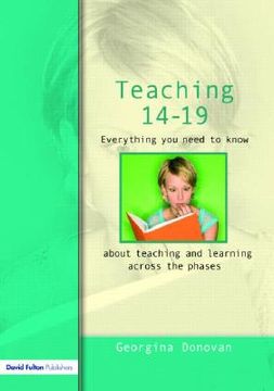 portada teaching 14-19: everything you need to know....about learning and teaching across the phases (en Inglés)