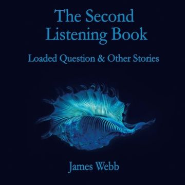 portada The Second Listening Book: Loaded Question & Other Stories: Volume 2 (The Listening Book)