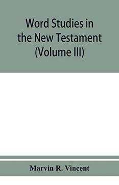 portada Word Studies in the new Testament (Volume Iii) 