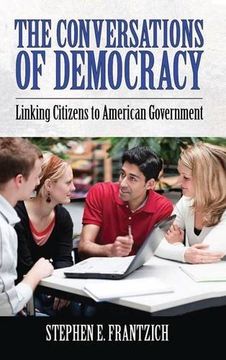 portada Conversations of Democracy: Linking Citizens to American Government (en Inglés)