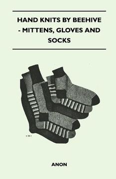 portada hand knits by beehive - mittens, gloves and socks (en Inglés)
