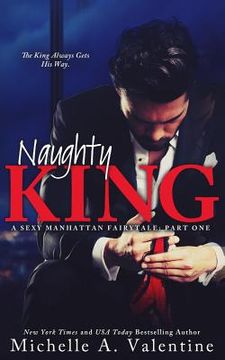 portada Naughty King (A Sexy Manhattan Fairytale)