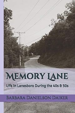 portada Memory Lane: Life in Lanesboro During the 40s & 50s (in English)