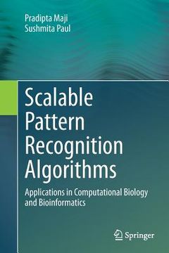portada Scalable Pattern Recognition Algorithms: Applications in Computational Biology and Bioinformatics (en Inglés)