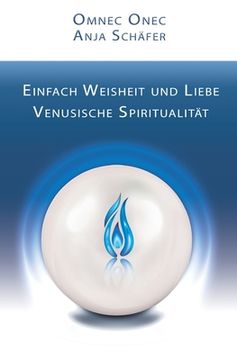 portada Einfach Weisheit und Liebe: Venusische Spiritualität (en Alemán)
