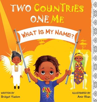 portada Two Countries, One Me - What Is My Name?