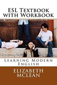 portada Esl Textbook With Workbook: Learning Modern English: Volume 4 (English Grammar Series) (en Inglés)