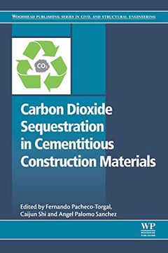 portada Carbon Dioxide Sequestration in Cementitious Construction Materials (Woodhead Publishing Series in Civil and Structural Engineering) (en Inglés)