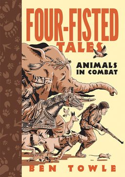 portada Four-Fisted Tales: Animals in Combat (en Inglés)