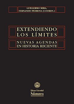 portada Extendiendo los Límites. Nuevas Agendas en Historia Reciente (in Spanish)