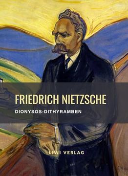 portada Friedrich Nietzsche: Dionysos-Dithyramben. Vollst? Ndige Neuausgabe