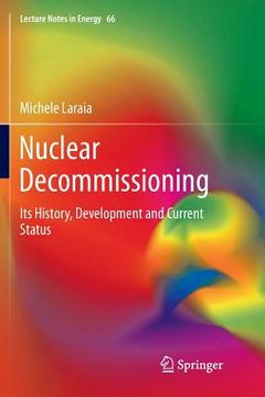 portada Nuclear Decommissioning: Its History, Development, and Current Status (in English)