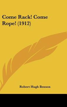 portada come rack! come rope! (1912) (in English)